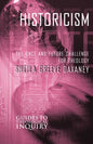 Historicism: The Once and Future Challenge for Theology - Paperback