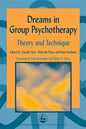 Dreams in Group Psychotherapy: Theory and Technique - Paperback