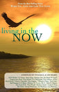 Wake Up...Live the Life You Love: Living in the Now - Paperback