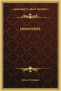 Immortality - Hardcover