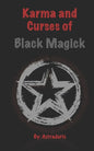 Karma and Curses of Black Magick - Paperback