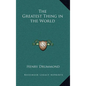 The Greatest Thing in the World - Hardcover