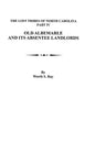 Old Albemarle and Its Absentee Landlords. Originally Published as the Lost Tribes of North Carolina, Part IV - Paperback