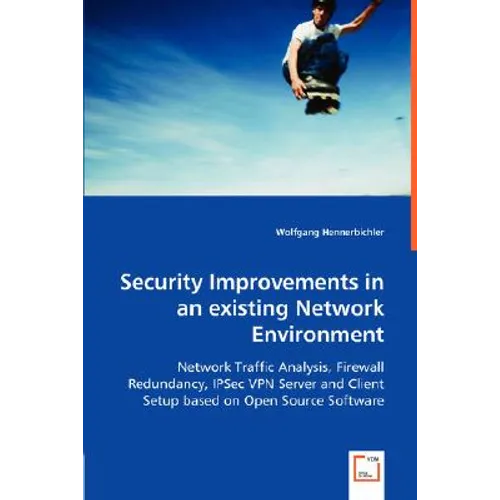 Security Improvements in an existing Network Environment - Paperback