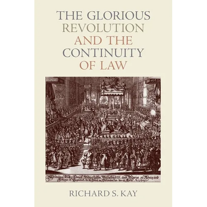 The Glorious Revolution and the Continuity of Law - Paperback