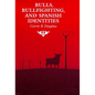 Bulls, Bullfighting, and Spanish Identities - Paperback