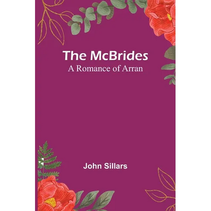 The McBrides; A Romance of Arran - Paperback