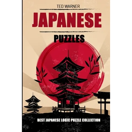Japanese Puzzles: Hakyuu Puzzles - Best Japanese Logic Puzzle Collection - Paperback