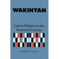 Wakinyan: Lakota Religion in the Twentieth Century - Paperback