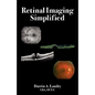 Retinal Imaging Simplified - Paperback