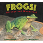 Frogs!: Strange and Wonderful - Paperback