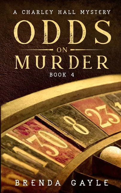 Odds on Murder: A Charley Hall Mystery - Paperback