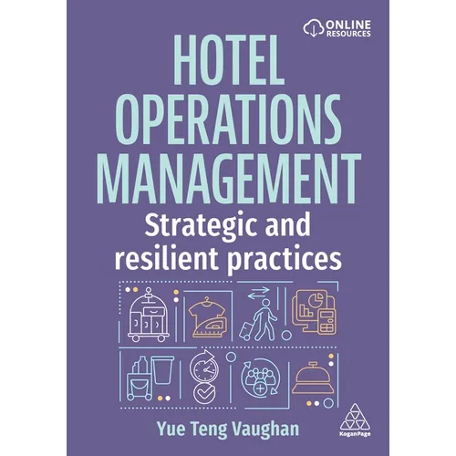 Hotel Operations Management: Strategic and Resilient Practices - Hardcover