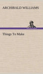 Things To Make - Hardcover