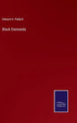 Black Diamonds - Hardcover