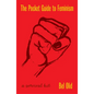 The Pocket Guide to Feminism: A Survival Kit - Hardcover