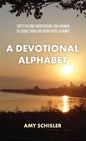 A Devotional Alphabet: Sixty-second meditations for women to guide them on their faith journey - Paperback