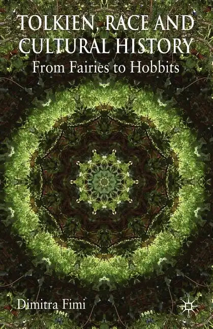 Tolkien, Race and Cultural History: From Fairies to Hobbits - Paperback