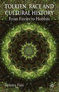 Tolkien, Race and Cultural History: From Fairies to Hobbits - Paperback