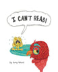 I Can't Read! - Paperback