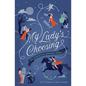 My Lady's Choosing: An Interactive Romance Novel - Paperback