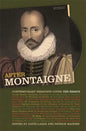 After Montaigne: Contemporary Essayists Cover the Essays - Paperback
