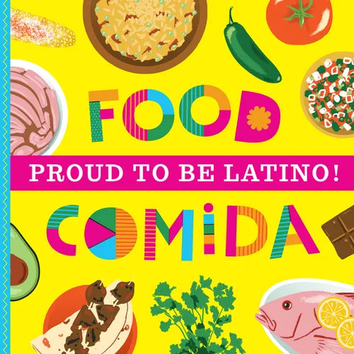 Proud To Be Latino: Food/Comida - Board Book