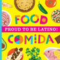 Proud To Be Latino: Food/Comida - Board Book