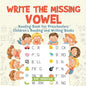 Write the Missing Vowel: Reading Book for Preschoolers Children's Reading and Writing Books - Paperback