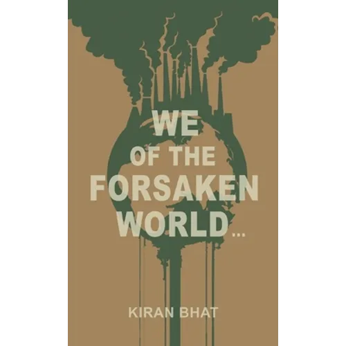 we of the forsaken world... - Hardcover