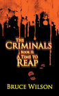 The Criminals - Book II: A Time to Reap - Paperback