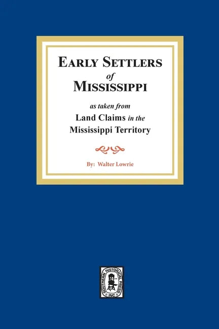 Land Claims in the Mississippi Territory - Paperback