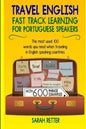 Travel English: Fast Track Learning for Portuguese Speakers: The most used 100 words you need to get around when traveling in Portugue - Paperback