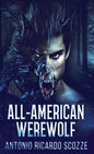 All-American Werewolf - Hardcover