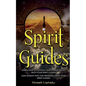 Spirit Guides: Learn How to Contact and Communicate with Your Spirit Guides! - Paperback