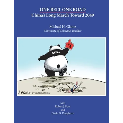 One Belt One Road: China's Long March Toward 2049 - Paperback
