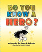 Do You Know a Hero? - Paperback