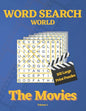 Word Search World: The Movies - Volume 1: 102 Word Search Puzzles for all ages in large print! - Paperback