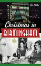 Christmas in Birmingham - Hardcover