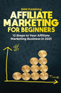 Affiliate Marketing for Beginners - Paperback