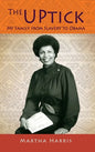 The UPtick: My Family from Slavery to Obama - Hardcover
