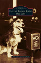 Capital Region Radio: 1920-2011 - Hardcover