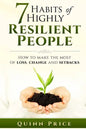 7 Habits of Highly Resilient People: How to Make the Most of Loss, Change and Setbacks - Paperback