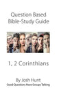 Question-based Bible Study Guides -- 1, 2 Corinthians: Good Questions Have Groups Talking - Paperback