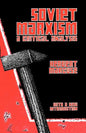 Soviet Marxism: A Critical Analysis - Paperback