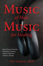 Music of Hate, Music For Healing - Paperback