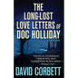 The Long-Lost Love Letters of Doc Holliday - Paperback