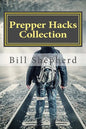 Prepper Hacks Collection: 3 Books to Help You Survive - Paperback