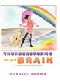Thunderstorms in My Brain: A Service Dog Story - Hardcover