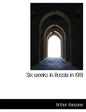 Six Weeks in Russia in 1919 - Paperback
